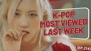 [TOP 30] MOST VIEWED K-POP MV IN ONE WEEK [20210704-20210710]