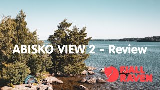 Fjallraven Abisko View 2 Review - the perfect tent for the summer