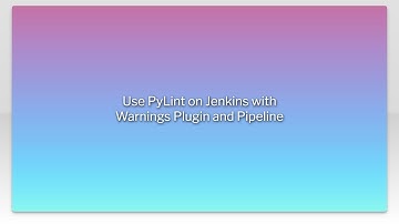 Use PyLint on Jenkins with Warnings Plugin and Pipeline