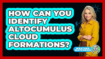How Can You Identify Altocumulus Cloud Formations?