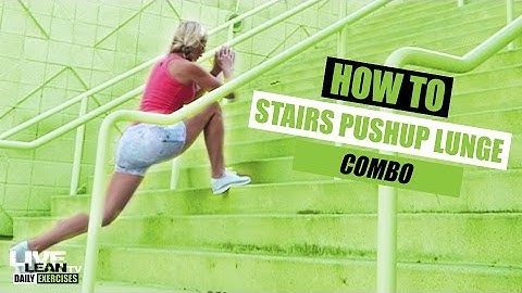 How To Do STAIRS PUSH UP LUNGE COMBO | Exercise Demonstration Video and Guide