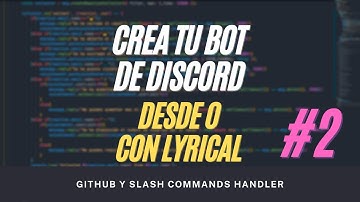 02# Github y Slash Command Handling | Curso Crea tu Bot de Discord Profesional
