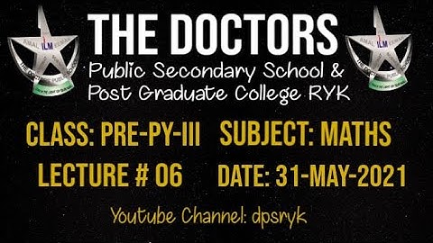 Class Pre-Py-3 Maths Lecture # 6 [31-May-2021] dpsryk