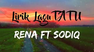 Lirik Lagu TATU terbaru | Rena ft Sodiq Sobat Ambyar