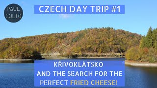 Czech Day Trip #1: KŘIVOKLÁTSKO &amp; THE SEARCH FOR THE PERFECT FRIED CHEESE! 🇨🇿🧀🤤 (22.4km)