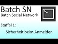 Batch Social Network 2.0 [10] - höhere Sicherheit beim Anmelden