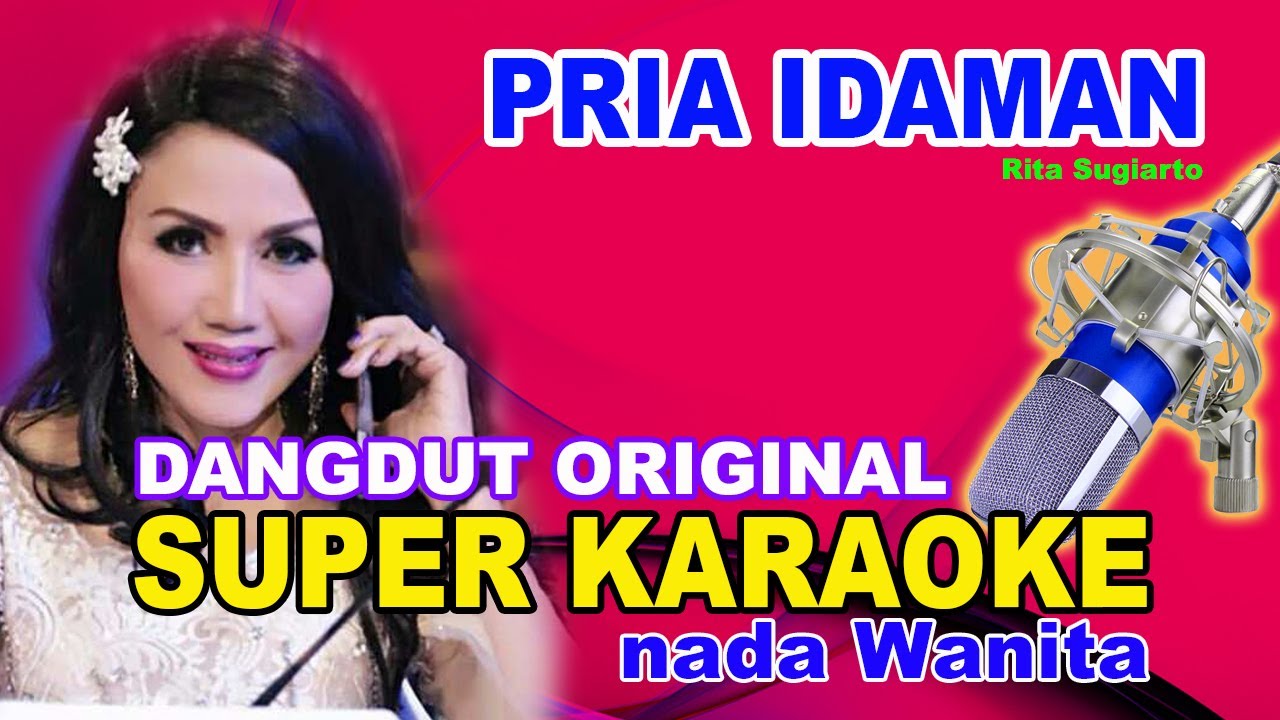 PRIA IDAMAN KARAOKE DANGDUT ORIGINAL HD Rita Sugiarto YouTube