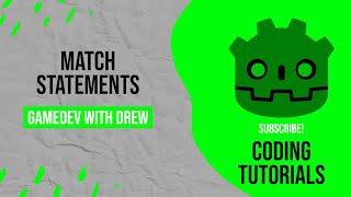 Match Statements | GDScript Tutorial | GameDev with Drew Wealth