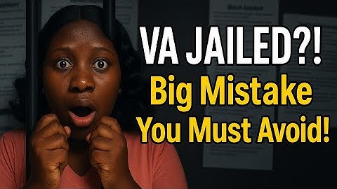 How a Virtual Assistant Landed in Prison (Don’t Make This Mistake)