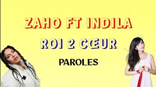 ZAHO ft INDILA - Roi 2 Cœur (Paroles) Resimi