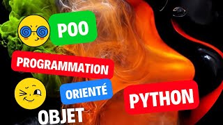 python V16. Initiation à la programmation orientée objet avec Python | Encapsulation.