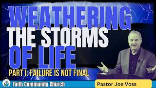 Weathering the Storms of life part 1