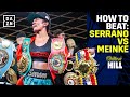 Can Amanda Serrano be stopped?  How To Beat: Amanda Serrano VS Nina Meinke