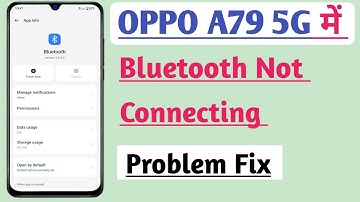 OPPO A79 5G Phone Me Bluetooth Not Connecting Problem Fix | Bluetooth Problem Fix|