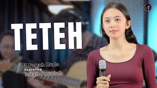 Teteh (Lamun Lain Teteh Awewena) - Doel Sumbang | Intan Fauziah feat 3 Papah Muda