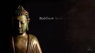 Buddham saranam gacchami -