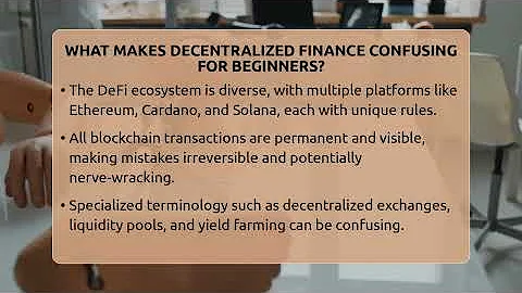 What Makes Decentralized Finance Confusing For Beginners? - Talking Tech Trends
