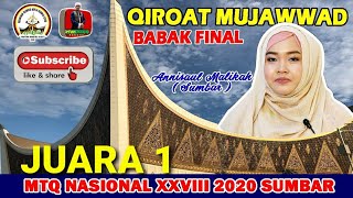 SPEKTAKULER | FINAL ANNISAUL MALIKAH TUAN RUMAH QIROAT MUJAWWAD | MTQN 2020 PROV. SUMBAR