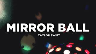 Mirrorball - Taylor Swift | Lyrics