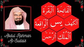 || Al-Fatiha: Al-Baqarah: Al-Kahf: Yaseen: Ar-Rahman: Al-Waqiah: Al-Mulk || Abdul Rahman Al Sudais