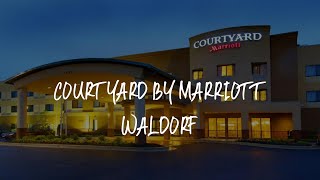 Courtyard by Marriott Waldorf Review - Waldorf , United States of America