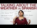 Learn Spanish: Talking about the weather