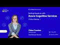 Online Meetup | Getting Hands on with the Azure Cognitive Services