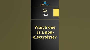 Which one is a non-electrolyte?