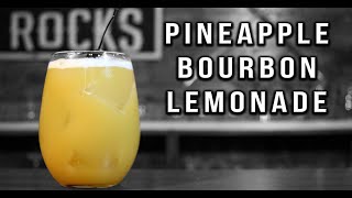 Pineapple Bourbon Lemonade | Bourbon Drinks | Booze On The Rocks