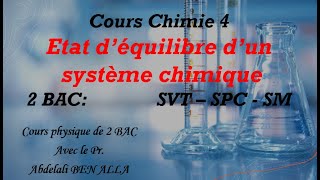 Cours chimie 4: Etat d'équilibre d'un système chimique pour 2 BAC  حالة توازن مجموعة كيميائية