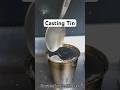 Casting Tin #Satisfying #Experiment #Science #ASMR #Casting #TIN