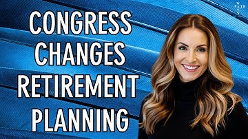 How Secure 2.0 Changes Retirement Planning and Inheritance Strategies