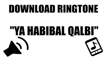 Download Efek Suara : Ringtone Ya Habibal Qalbi