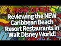 *NEW RESTAURANT* REVIEWS at Disney World's Caribbean Beach Resort!