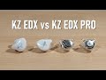 KZ EDX vs KZ EDX Pro - What's the difference?