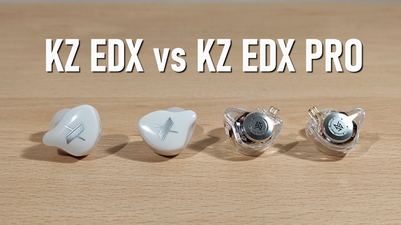 KZ EDX vs KZ EDX Pro - What's the difference? 