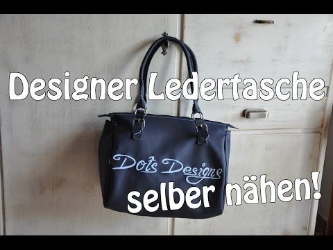 DESIGNER LEDERTASCHE SELBER NÄHEN I DIY | Nähen für Anfänger | Tutorial