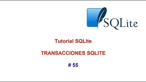 Tutorial SQLite 2023 N 55 TRANSACCIONES SQLite