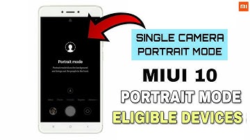 MIUI 10 Portrait Mode Eligible Devices & Update Schedule