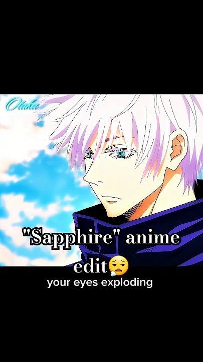 Sapphire   Gojo = Perfection 💫 | Epic Anime Edit #sapphire