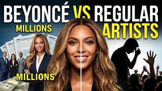 Beyonce Makes Millions Regular Artists Go Broke Here s Why