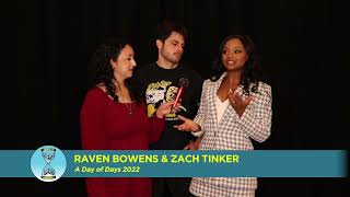Day of Days 2022 Interview: Zach Tinker & Raven Bowens Net Worth