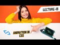 lecture 16 : Animation in CSS | Css Complete Course in hindi 2026