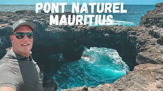 Pont Naturel Mauritius &amp; One Of Our Worst Experiences Of The Trip!