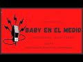 Baby Etchecopar Baby En El Medio Programa 14/07/2020