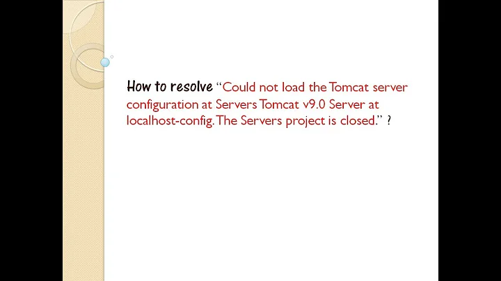 How to resolve Tomcat server startup issue || Could not load the Tomcat server configuration?