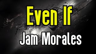 Even If (KARAOKE) | Jam Morales