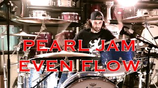 PEARL JAM - EVEN FLOW - DRUM COVER