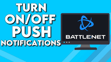 How To Turn On/Off Push Notifications on Your Account Blizzard Battle.net on PC