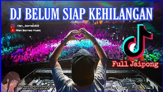 DJ BELUM SIAP KEHILANGAN - STEVAN PASARIBU | BREAKFUNK REMIX 2021 (Rian Borneo Remix)